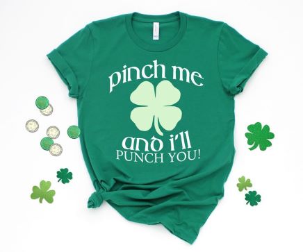 pinch-me-and-ill-punch-you-funny-st.patrick's-day-shirts